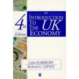 An Introduction to the UK Economy, Lipsey, Richard G.