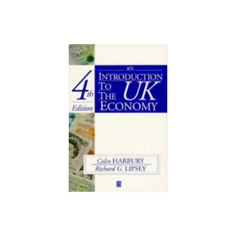 An Introduction to the UK Economy, Lipsey, Richard G.