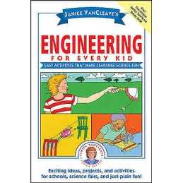 Janice VanCleaves Engineering for Every Kid - 9780471471820