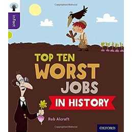 Oxford Reading Tree inFact: Level 11: Top Ten Worst Jobs in H... by Alcraft, Rob