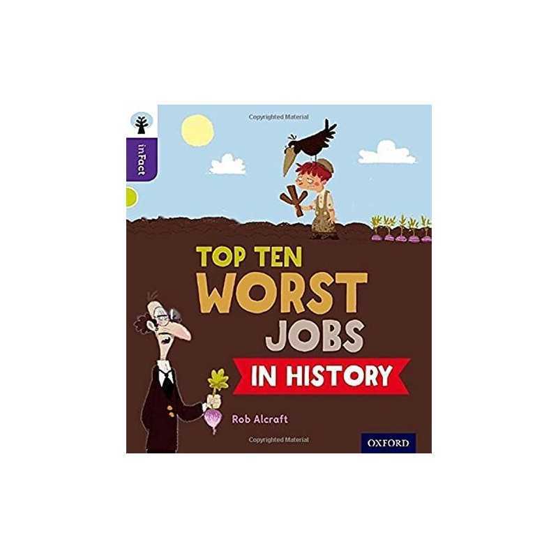 Oxford Reading Tree inFact: Level 11: Top Ten Worst Jobs in H... by Alcraft, Rob