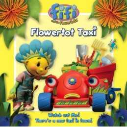 Fifi and the Flowertots ? Flowertot Taxi: Read-to-Me Storybook Paperback Book