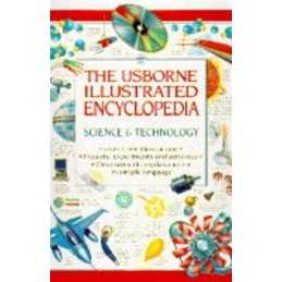 Science and Technology (Usborne Illustrated Encyclopaedias S.) by etc. Hardback