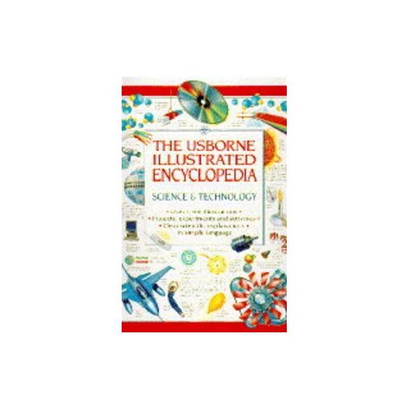 Science and Technology (Usborne Illustrated Encyclopaedias S.) by etc. Hardback