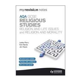 My Revision Notes: AQA GCSE Religious Studies: Religion and Lif... by Hands, Kim