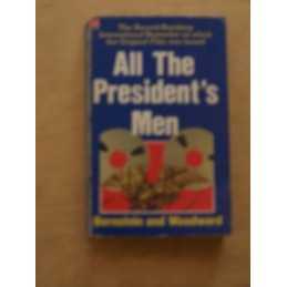 All the Presidents Men: Truth About ..., Woodward, Bob