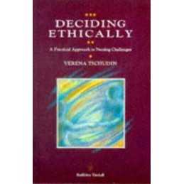 Deciding Ethically: A Practical App..., Tschudin RGN R
