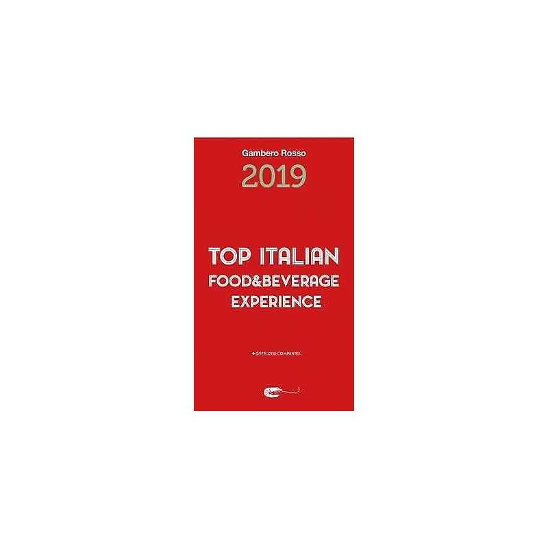 Top Italian Food & Beverage Experience 2019 - 9788866411529