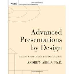 Advanced Presentations by Design: Creating Communi... by Abela, Andrew Paperback