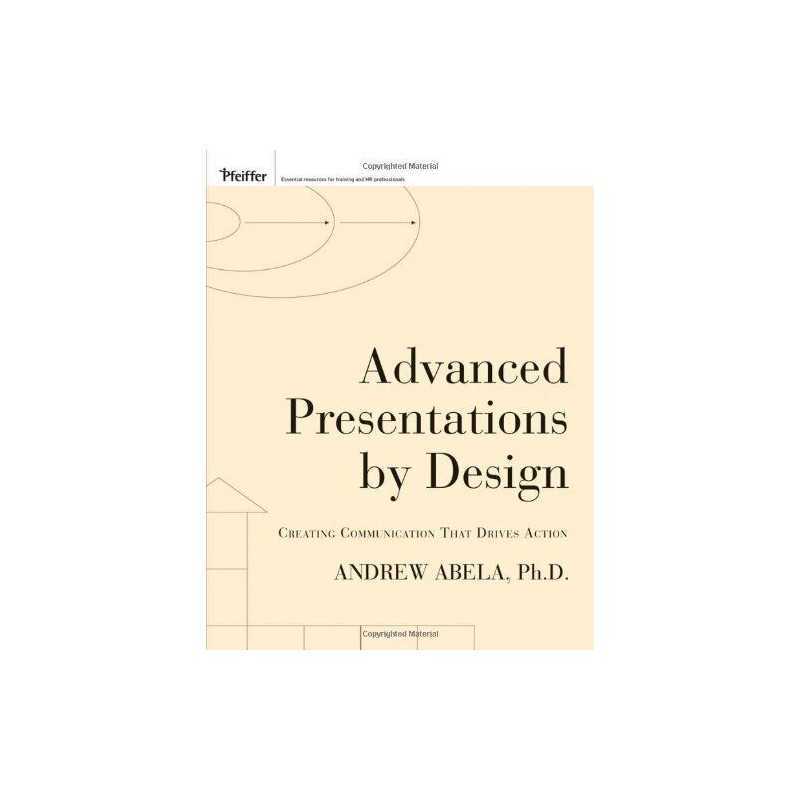 Advanced Presentations by Design: Creating Communi... by Abela, Andrew Paperback