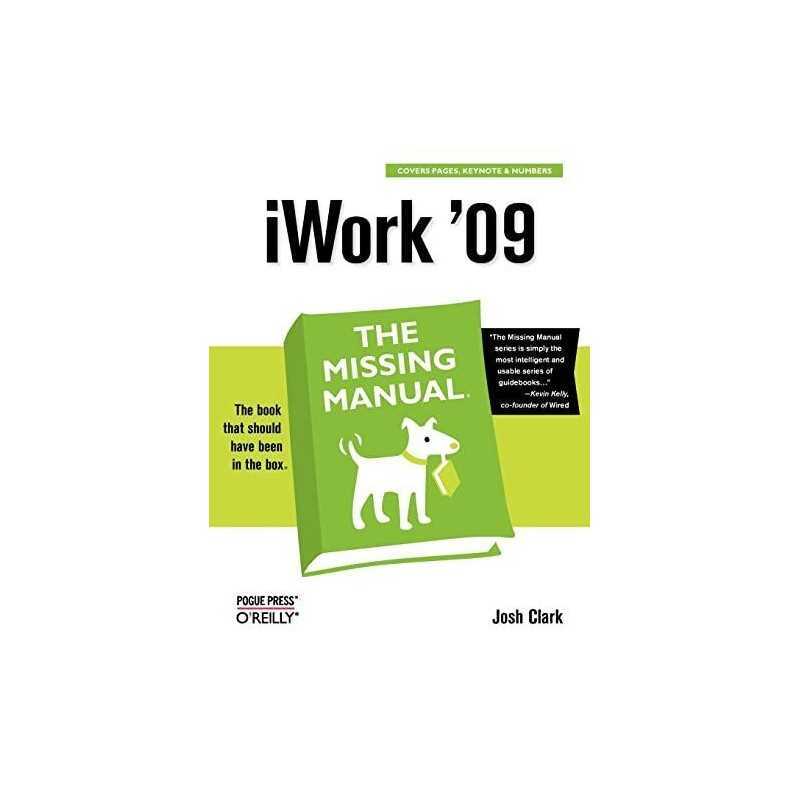 iWork 09: The Missing Manual (Missing Manuals) by Josh Clark Paperback Book The