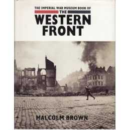 Imperial War Museum Book Of The Western Front by Brown, Malcolm Hardback Book