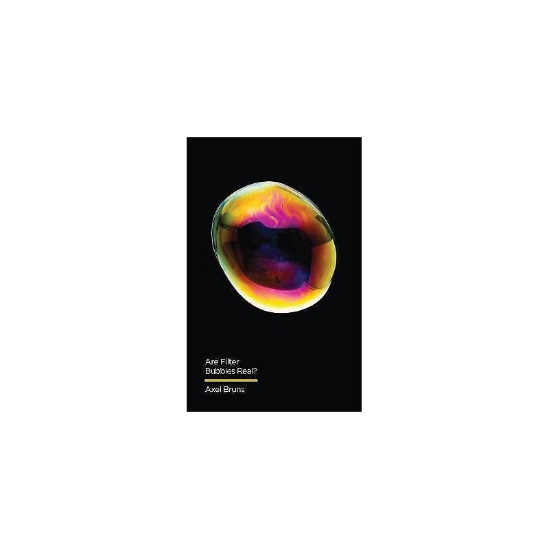 Are Filter Bubbles Real? - 9781509536450