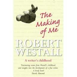 The Making of Me: A Writers Childhood by Westall, Robert Paperback Book The