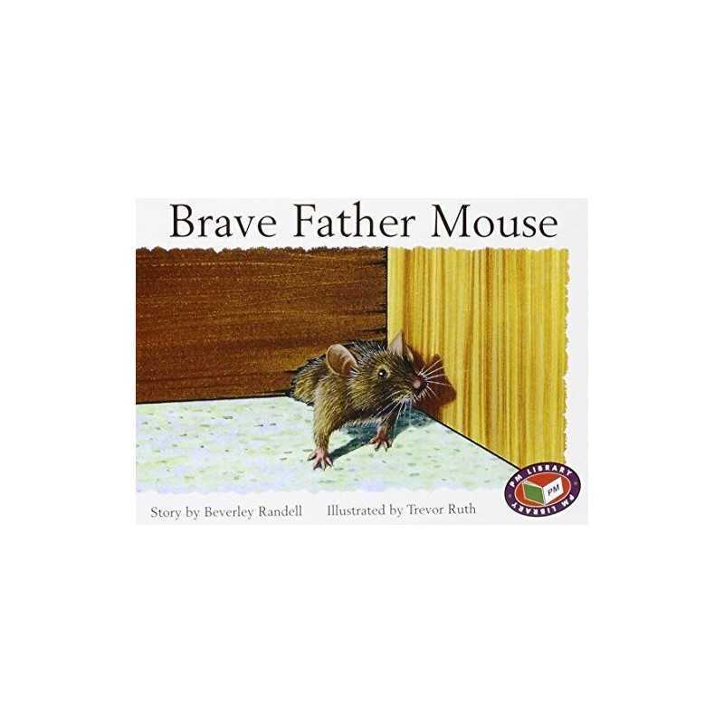 PM Yellow Set 1 Fiction Level 6 (8): Brave Father Mouse ... by Randell, Beverley