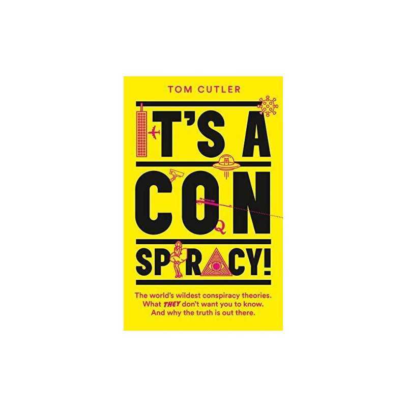 It?s a Conspiracy!: The World?s Wildest Conspiracy Theorie... by Cutler, Tom