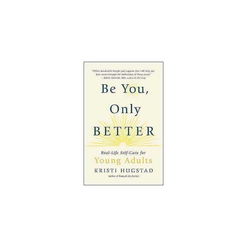 Be You, Only Better - 9781608687381
