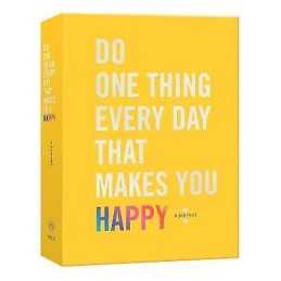 Do One Thing Every Day That Makes You Happy - 9780451496805