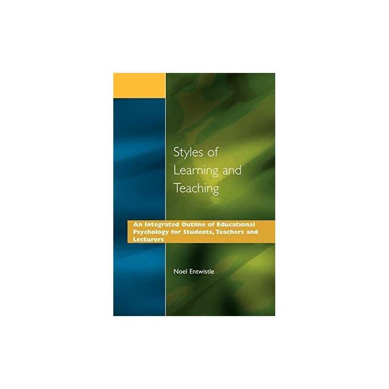 Styles of Learning and Teaching: An Integrate... by Entwistle, Noel J. Paperback