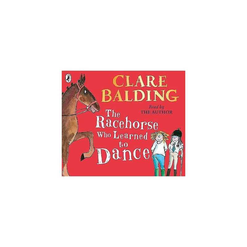The Racehorse Who Learned to Dance - 9780241353936