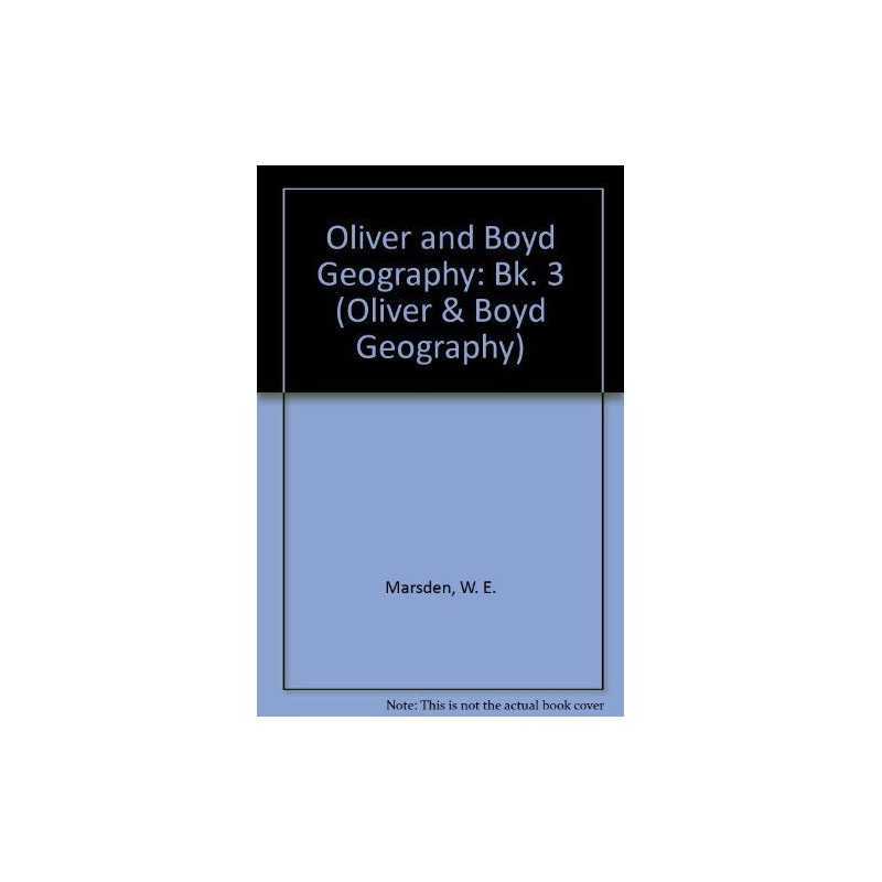 Oliver and Boyd Geography: Bk. 3 (Oli..., Marsden, V.M.