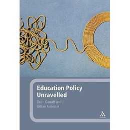Education Policy Unravelled by Garratt, Dean Book
