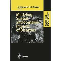 Modeling Spatial and Economic Impacts of Disasters - 9783642059858