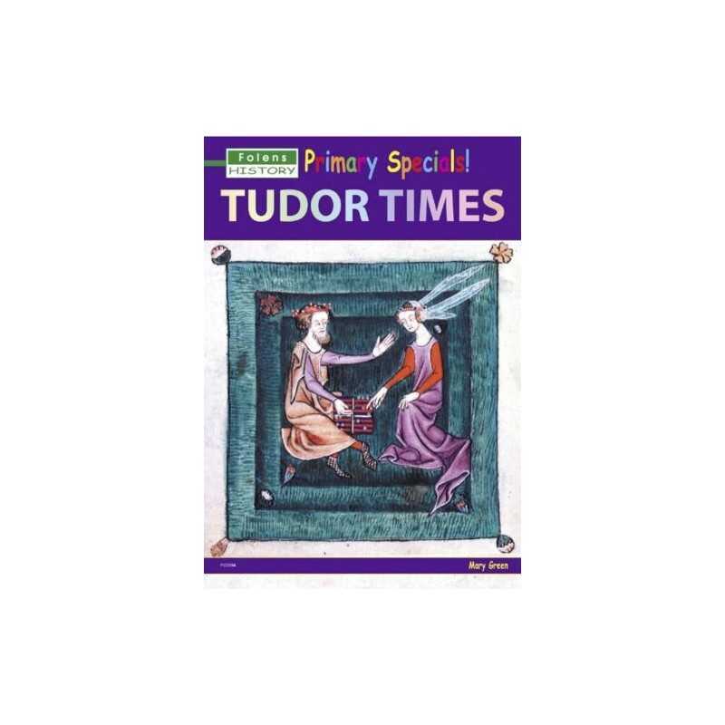 Primary History Specials - Tudor Times by Green, Mary Paperback Book
