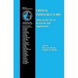 Critical Infrastructures State of the Art in Research and App... - 9781461351054