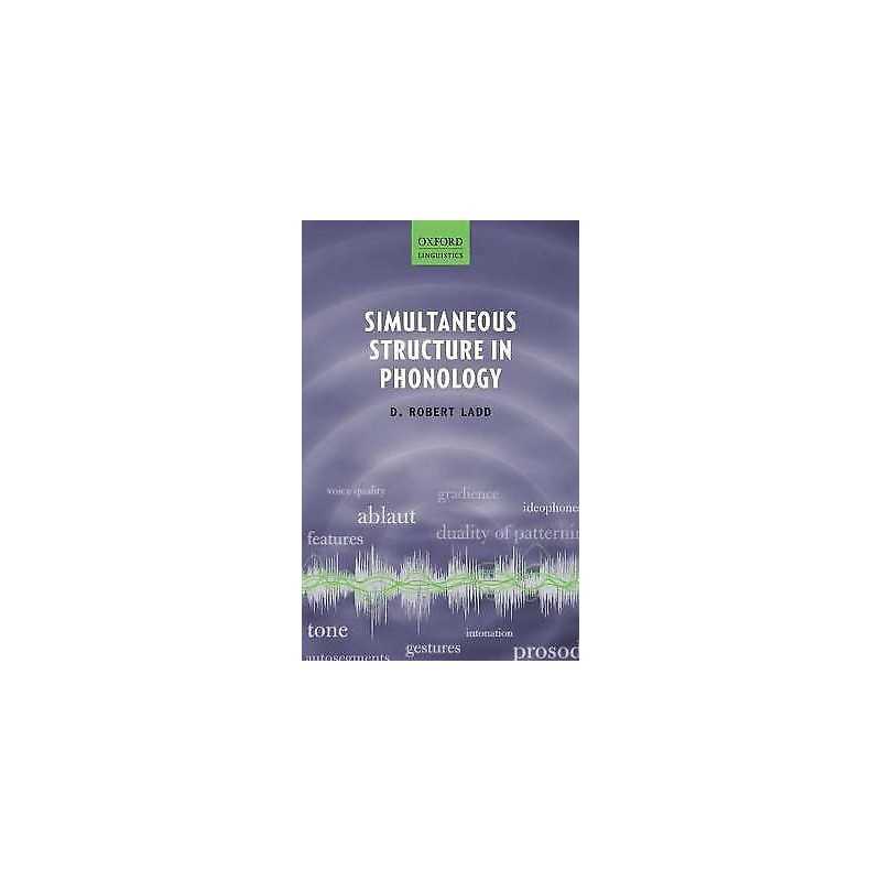 Simultaneous Structure in Phonology - 9780199670970