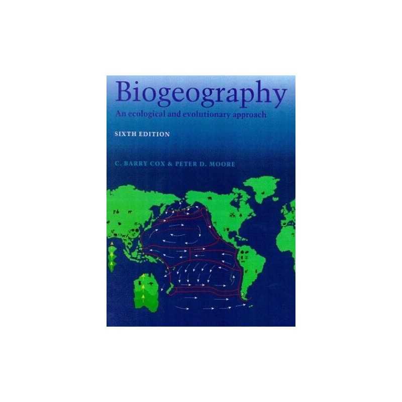 Biogeography : An Ecological and Evolutionary Approach [... by Cox, CB Paperback