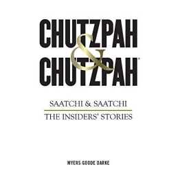 Chutzpah & Chutzpah: Saatchi & Saatchi:..., Darke, Nick