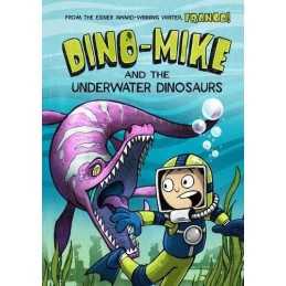 Dino-Mike and the Underwater Dinosaurs by Aureliani, Franco Book  Fast