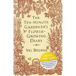 THE TEN MINUTE GARDENER.FLOWER GROWING DIARY (GARDENING) by Val Bourne Book The