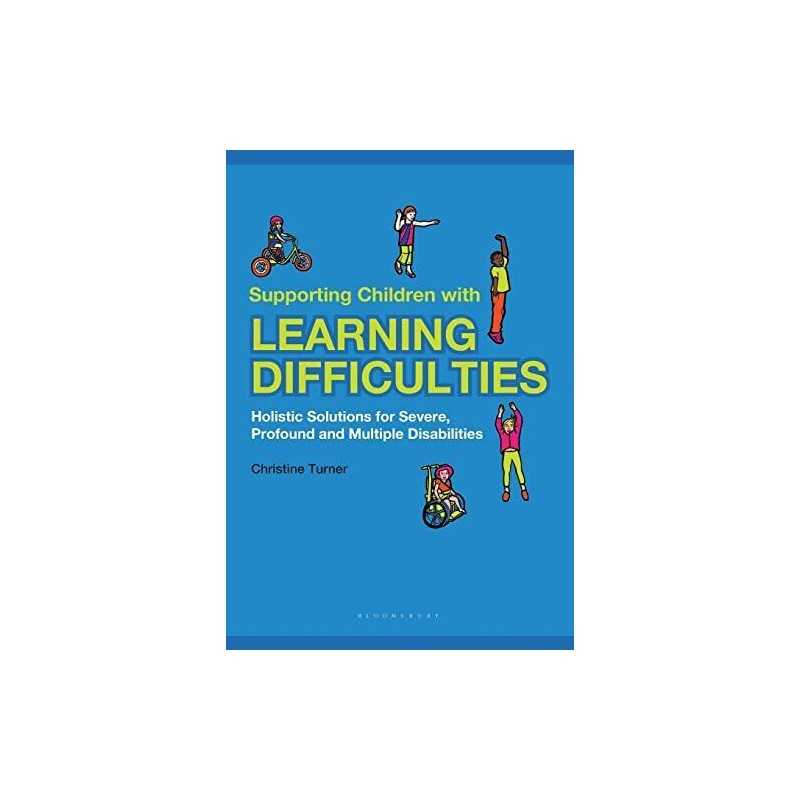 Supporting Children with Learning Difficulties: Holistic ... by Christine Turner