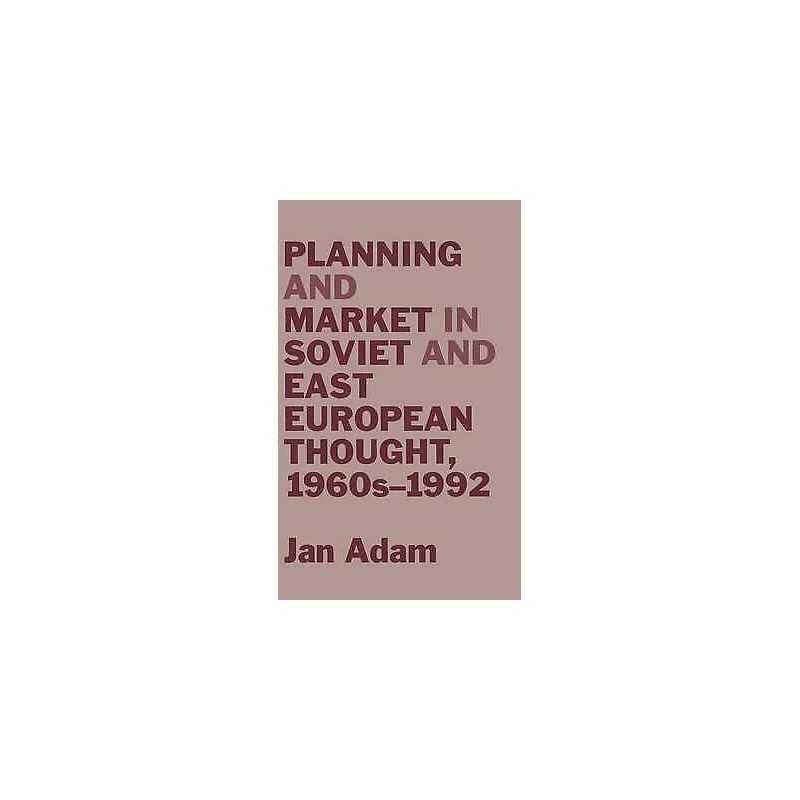 Planning and Market in Soviet and East European Thought, 1960... - 9780333490952