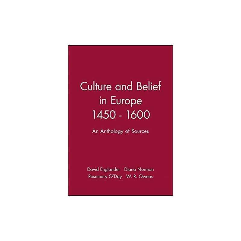 Culture and Belief in Europe 1450-1600: An Anthology of Sources Paperback Book