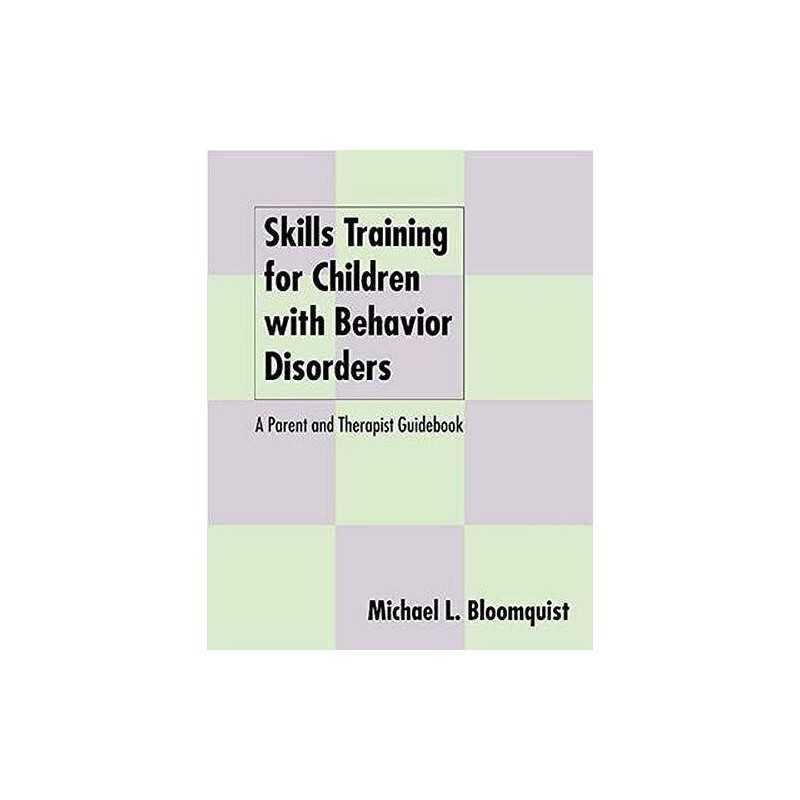 Skills Training for Children with B..., Bloomquist, Mic