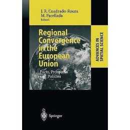 Regional Convergence in the European Union - 9783642077500