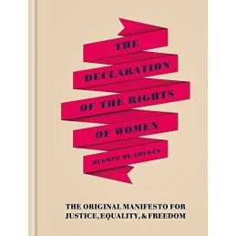 The Declaration of the Rights of Women: The Originial Ma... by Gouges, Olympe de