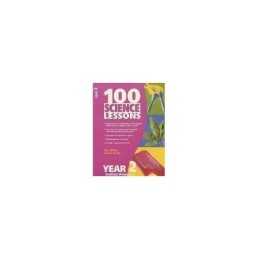 100 Science Lessons for Year 2 (100 Science Lessons ... by Wilson, Gay Paperback