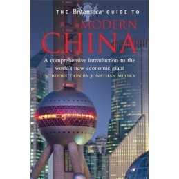 The Britannica Guide to Modern China (Britannica Guid... by Britannica Paperback