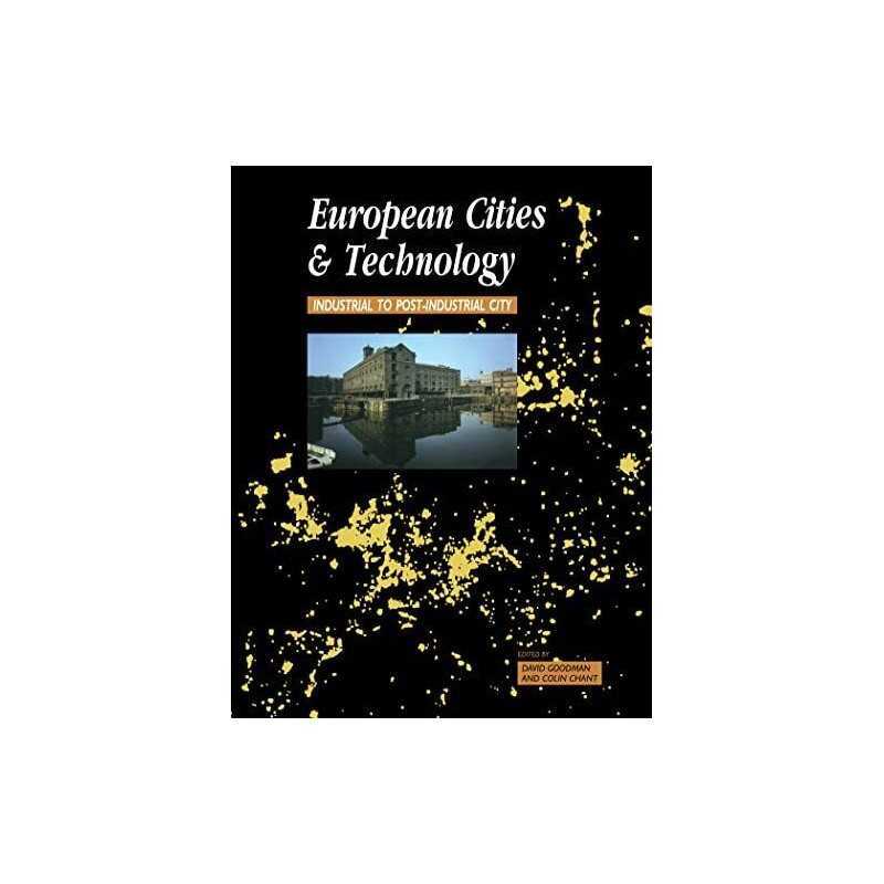 European Cities and Technology: Industrial to -... by Chant, Colin Paperback