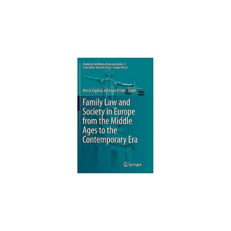 Family Law and Society in Europe from the Middle Ages to the ... - 9783319825472
