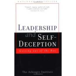 Leadership and Self-Deception: Getting Out of... by Arbinger Institute Paperback