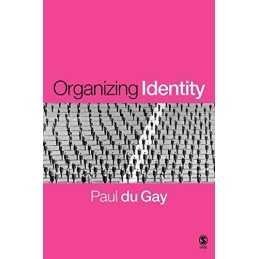 Organizing Identity: Persons and Organizations Afte... by du Gay, Paul Paperback