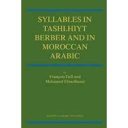 Syllables In Tashlhiyt Berber And In Moroccan Arabic - 9781402010774