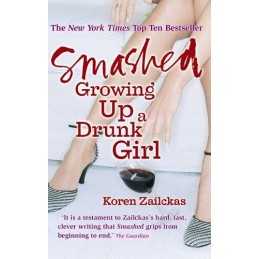 Smashed: Growing Up A Drunk Girl by Zailckas, Koren Paperback Book