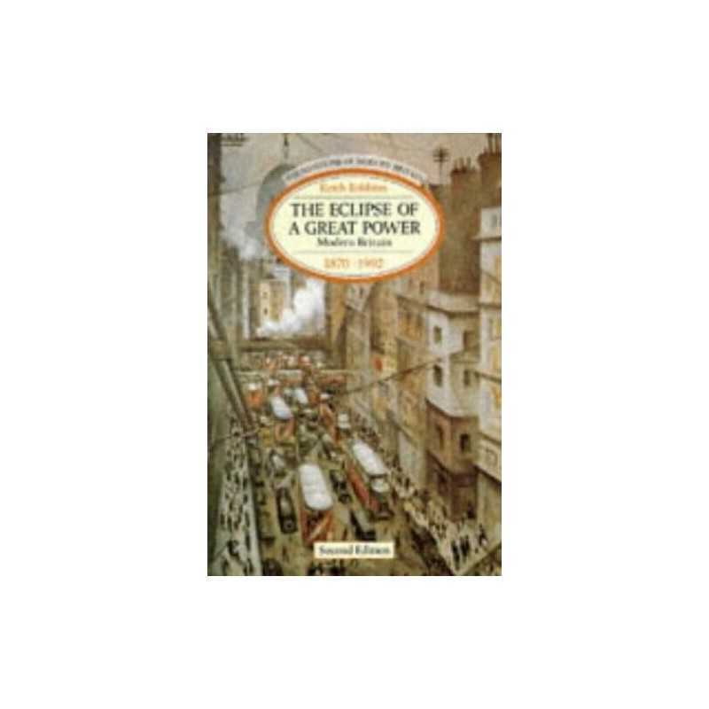 The Eclipse of a Great Power : Modern Britain 18... by Keith . Robbins Paperback