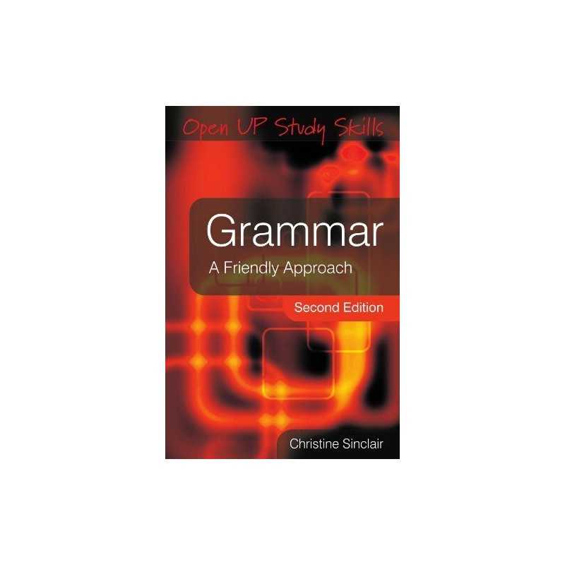 Grammar: A Friendly Approach: A friendly app... by Sinclair, Christine Paperback